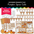 Load image into Gallery viewer, Printable November Dramatic Play Pumpkin Spice Cafe