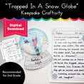 Load image into Gallery viewer, Printable December "Trapped In A Snow Globe" Snow Globe Keepsake Craftivity