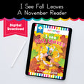 Load image into Gallery viewer, November Reader I See Fall Leaves