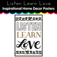 Load image into Gallery viewer, listen learn love inspirational home decor posters