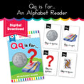 Load image into Gallery viewer, Qq is for...an alphabet reader