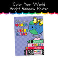 Load image into Gallery viewer, Color Your World Bright Rainbow Poster