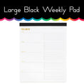 Load image into Gallery viewer, Large Black Weekly Pad
