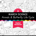 Load image into Gallery viewer, Printable March Science - Animals & Butterfly Life Cycle
