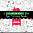Load image into Gallery viewer, Printable First Grade April Writing Bundle
