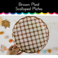 Load image into Gallery viewer, Brown Plaid Scalloped Plates
