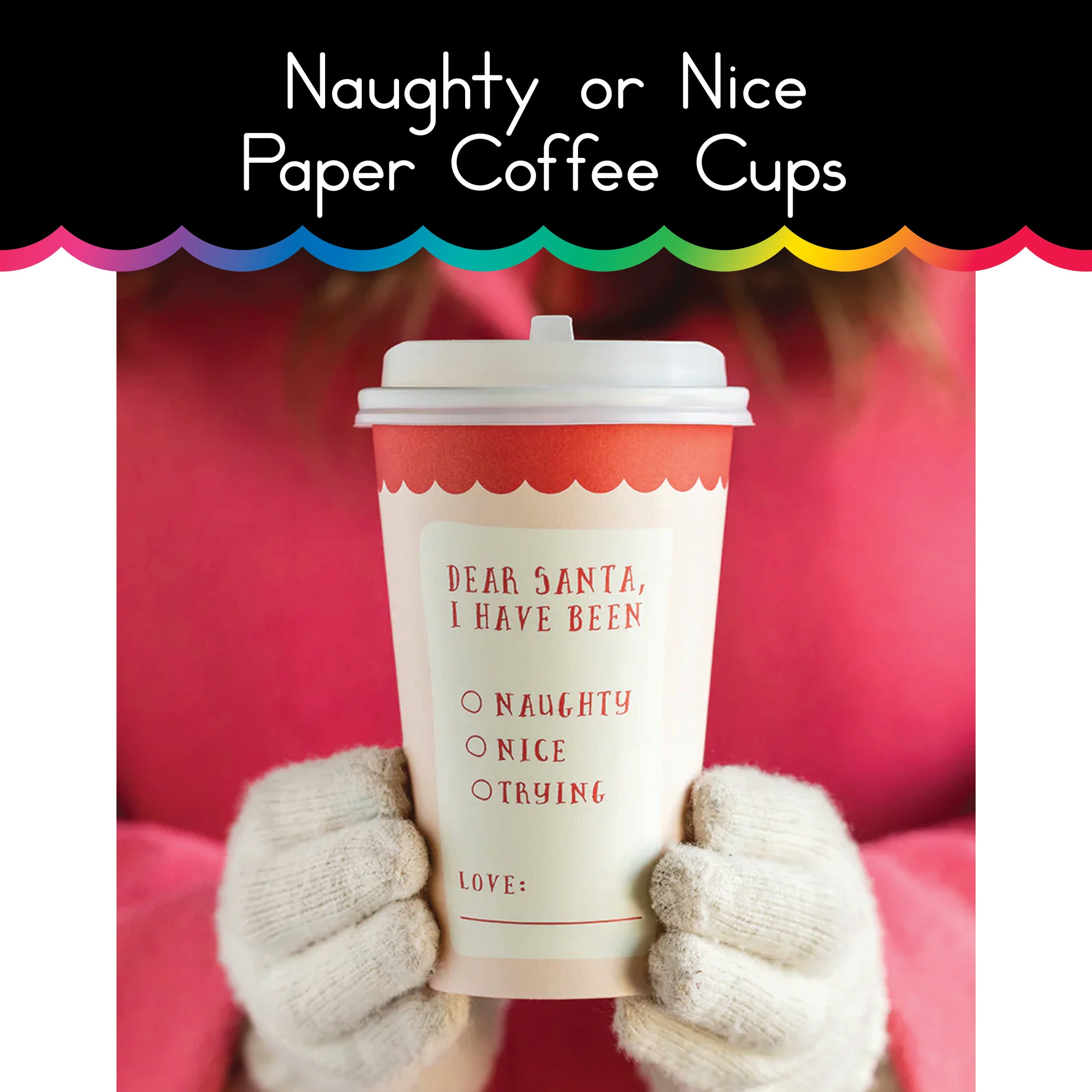 Naughty or Nice Paper Coffee Cups