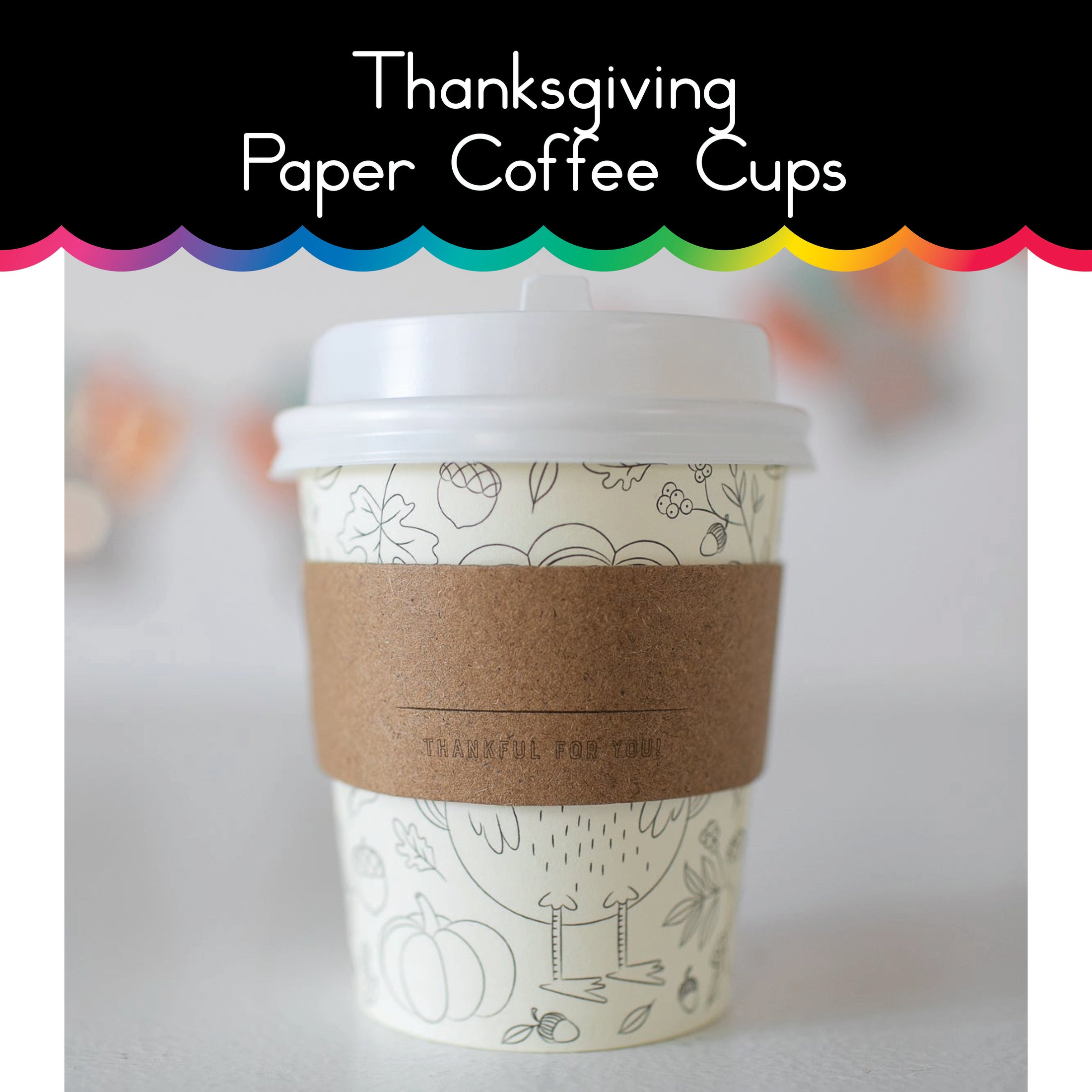 Thanksgiving Coloring Coffee Cups | Paper Goods