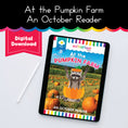 Load image into Gallery viewer, October Reader | At the Pumpkin Farm | Yellow Reader
