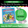 Load image into Gallery viewer, The Big Book of December Learning First Grade
