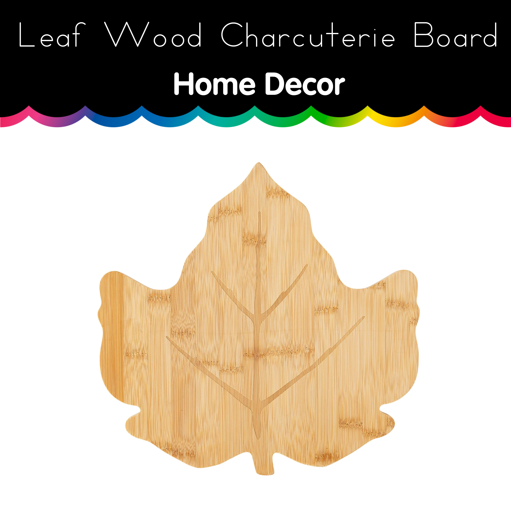 Leaf Wood Charcuterie Board