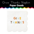 Load image into Gallery viewer, Give Thanks Scallop Cocktail Napkin │ Paper Goods
