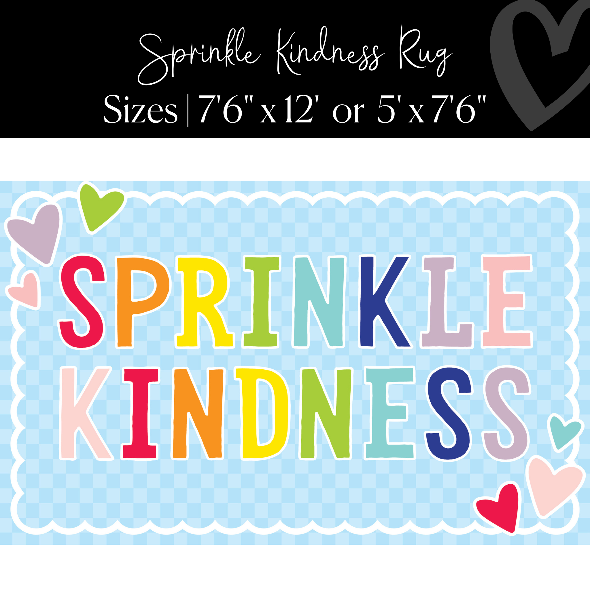 "Sprinkle Kindness" Checkerboard Classroom Rug by Schoolgirl Style