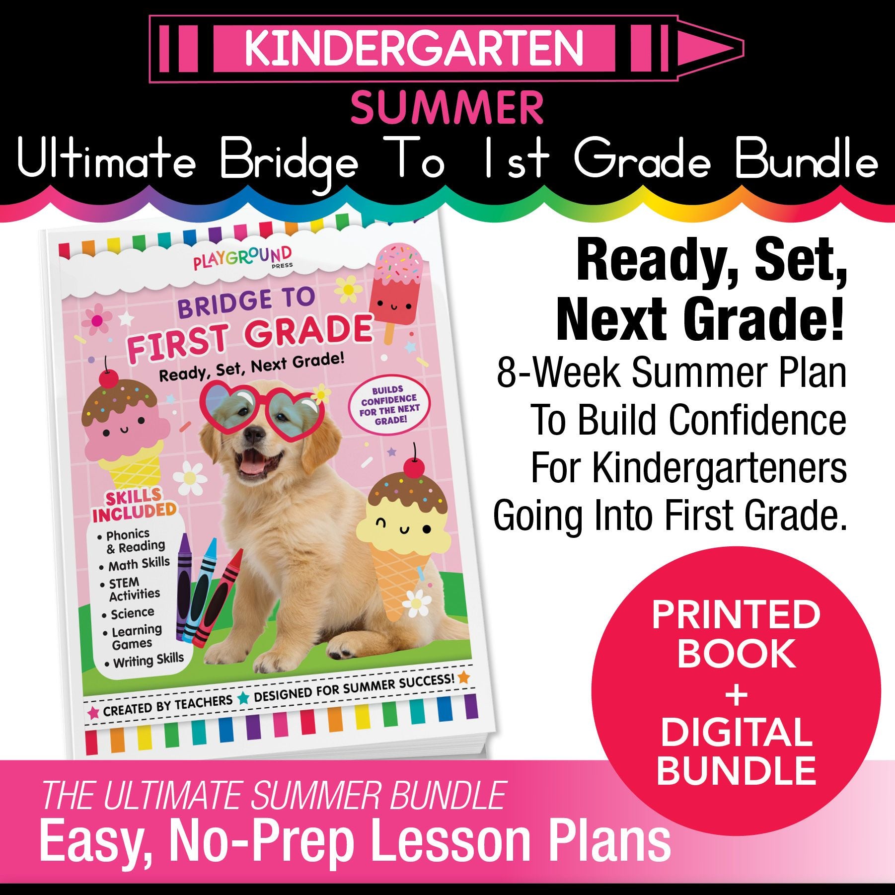 Ultimate Bridge To First Grade Pre-Printed And Digital Summer Workbook