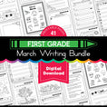 Load image into Gallery viewer, Printable First Grade March Writing Bundle
