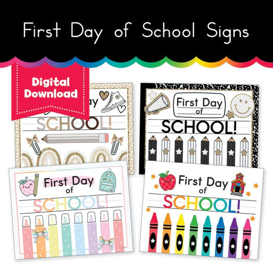 Printable First Day of School Signs