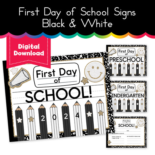 Black & White First Day of School Signs