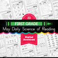 Load image into Gallery viewer, Printable First Grade May Daily Science of Reading
