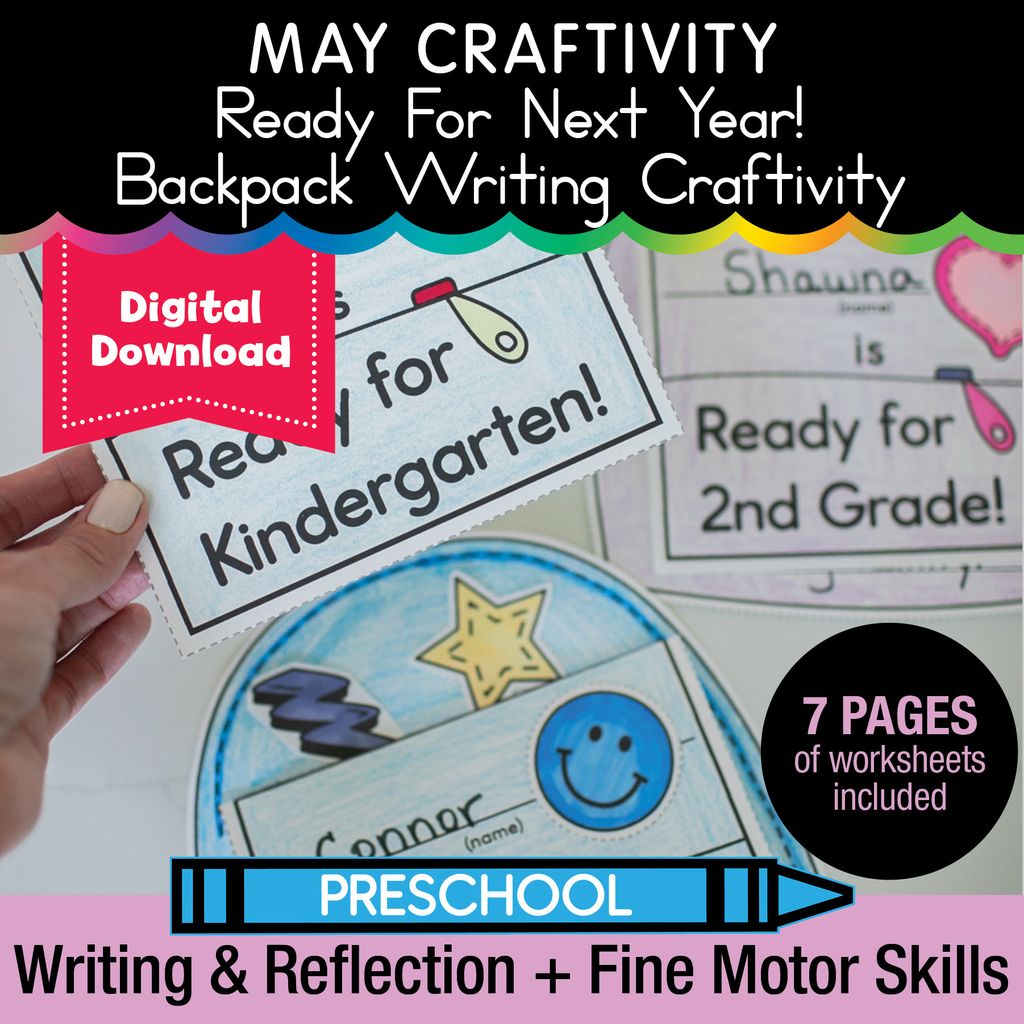 Printable May Ready for Next Year Backpack Writing Craftivity